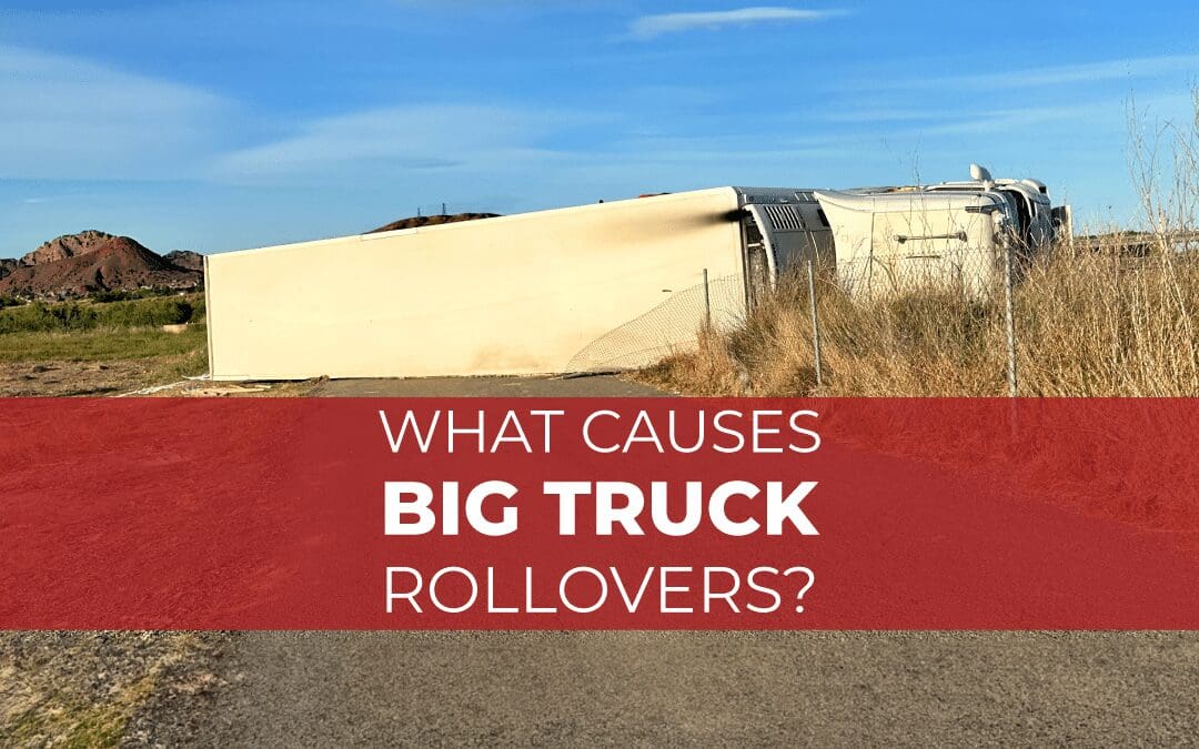 What causes big truck rollovers?