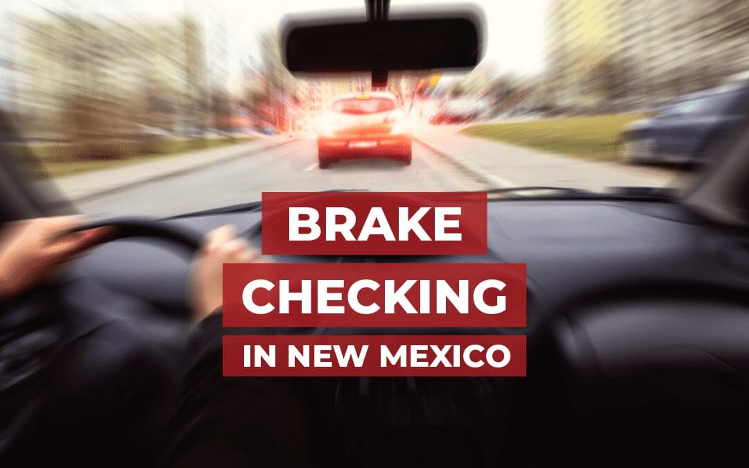 Brake Checking in New Mexico – Laws, Risks, and Tips